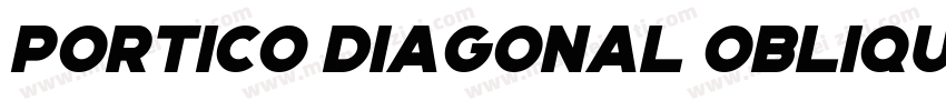Portico Diagonal Oblique字体转换